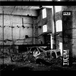 Tieum - Say It To My Face Mp3