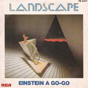 Landscape - Einstein A Go-Go Mp3