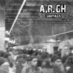 A.R.GH - Santiago Mp3