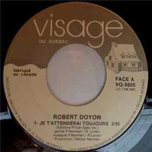 Robert Doyon - Je T'attenderai Toujours Mp3