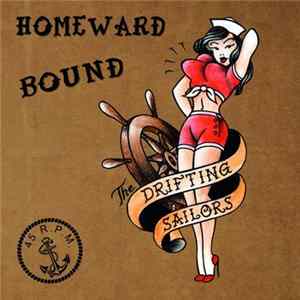 The Drifting Sailors - Homeward Bound Mp3