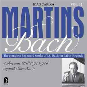 João Carlos Martins - Bach - 4 Toccatas BWV 913-916; English Suite No. 6 Mp3