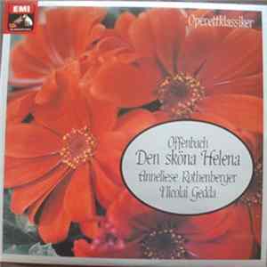 Jacques Offenbach, Anneliese Rothenberger, Nicolai Gedda - Den Sköna Helena Mp3