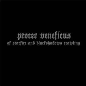 Procer Veneficus - Of Starfire And Blackshadows Crawling Mp3