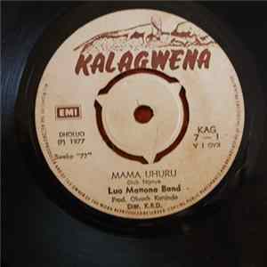 Luo Manona Band - Mama Uhuru Mp3