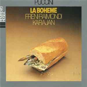 Giacomo Puccini, Mirella Freni, Gianni Raimondi - La Boheme Mp3