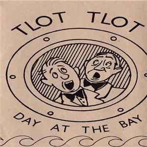 Tlot Tlot - Day At The Bay Mp3
