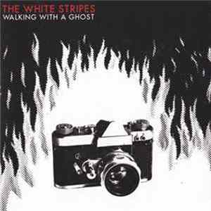 The White Stripes - Walking With A Ghost Mp3