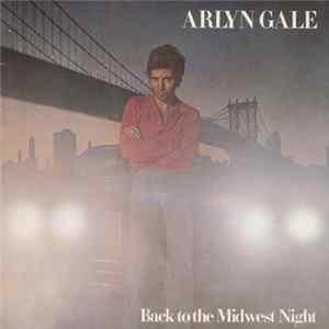 Arlyn Gale - Back To The Midwest Night Mp3