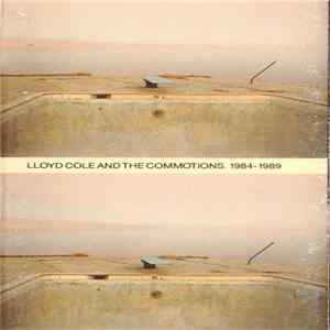 Lloyd Cole And The Commotions - 1984-1989 Mp3