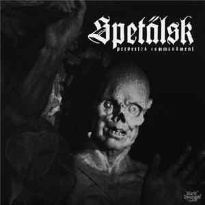 Spetälsk - Perverted Commandment Mp3