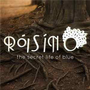 Róisín Ó - The Secret Life Of Blue Mp3