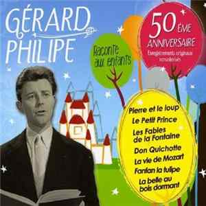 Gérard Philipe - Gérard Philipe Raconte Aux Enfants (Coffret 50ème Anniversaire) Mp3