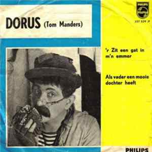 Dorus - 'R Zit Een Gat In M'n Emmer / Als Vader Een Mooie Dochter Heeft Mp3