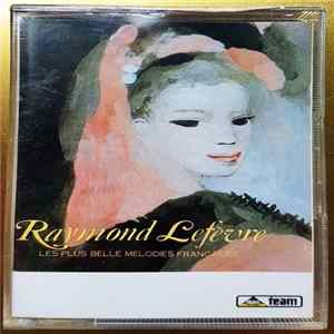 Raymond Lefèvre - Les Plus Belle Melodies Francaises Mp3