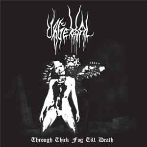 Urgehal - Through Thick Fog Till Death Mp3