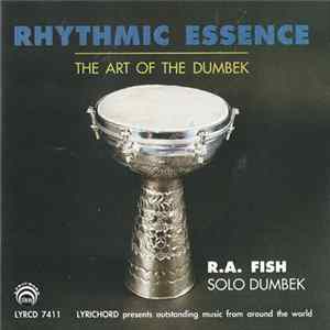 R.A. Fish - Rhythmic Essence: The Art Of The Dumbek Mp3