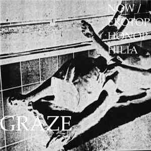 Graze - Now / Erotophonophilia Mp3