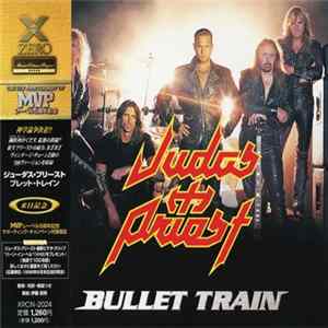 Judas Priest = ジューダス・プリースト - Bullet Train = ブレット・トレイン Mp3