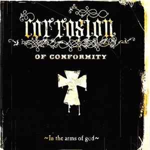 Corrosion Of Conformity - In The Arms Of God Mp3
