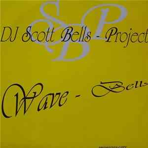 DJ Scott Bells - Wave Bells Mp3