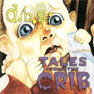 D.B.S. - Tales From The Crib Mp3