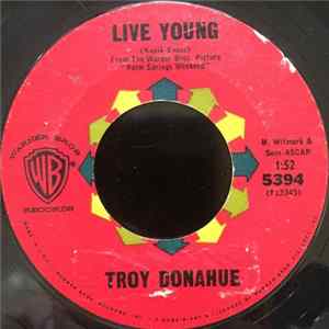 Troy Donahue - Live Young / Somebody Loves Me Mp3