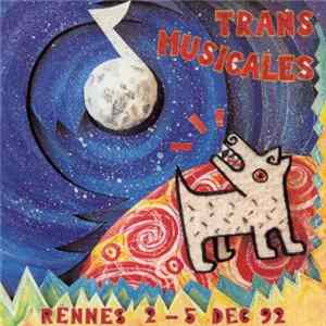 Various - Trans Musicales - Rennes 2-5 Dec 92 Mp3