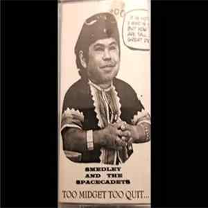 Smedley And The Space Cadets - Too Midget To Quit - Demo 1995 Mp3