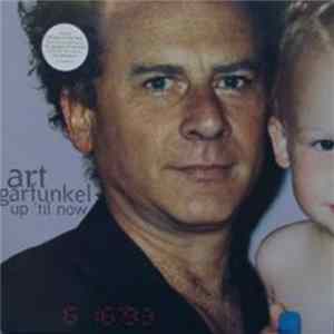 Art Garfunkel - Up 'Til Now Mp3