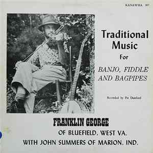Franklin George, John Summers - Traditional Music For Banjo, Fiddle And Bagpipes Mp3