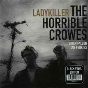 The Horrible Crowes - Ladykiller Mp3