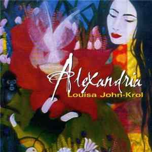 Louisa John-Krol - Alexandria Mp3