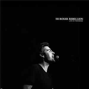 The Boxer Rebellion - Live In Tennessee Mp3