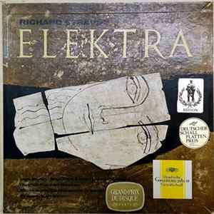 Richard Strauss - Sächsische Staatskapelle Dresden, Inge Borkh, Marianne Schech, Jean Madeira, Dietrich Fischer-Dieskau, Karl Böhm - Elektra Mp3
