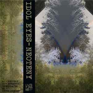 Idol Eyes - Neoteny Mp3
