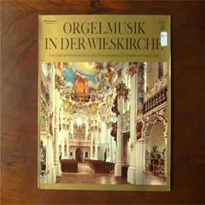 Joh. Seb. Bach, Dietrich Buxtehude, Joh. Pachelbel, Vincent Lübeck − Franz Lörch - Orgelmusik In Der Wieskirche Mp3