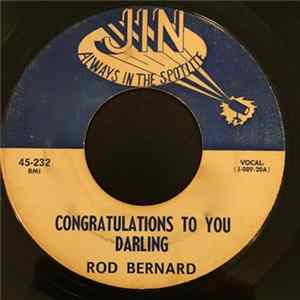 Rod Bernard - Congratulations To You Darling / You're The Reason I'm In Love Mp3