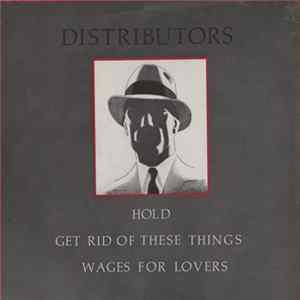 The Distributors - Get Rid Of These Things Mp3