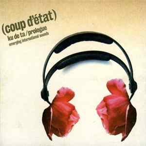 Various - (Coup D'État) Ku De Ta / Prologue Mp3