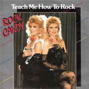 Rock Candy - Teach Me How To Rock Mp3