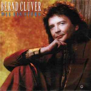 Bernd Clüver - Wie Ein Stern Mp3