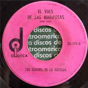 Los Géminis De La Antigua - El Vals De Las Mariposas / Corazón De Roca Mp3