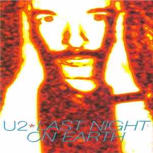 U2 - Last Night On Earth Mp3