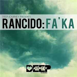 Rancido - Fa'Ka Mp3