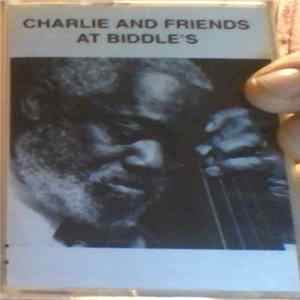Charles Biddle - Charlie And Friends At Biddles Mp3