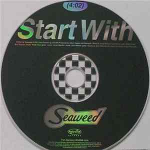 Seaweed - Start With Mp3