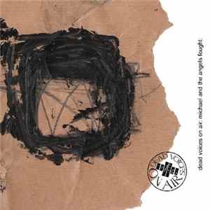 Dead Voices On Air - Michael And The Angels Fought Mp3