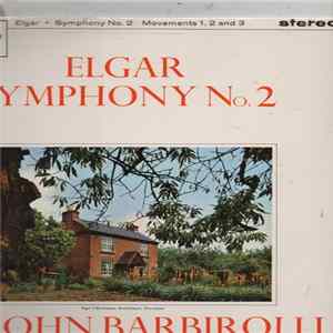 Elgar, Hallé Orchestra, Sir John Barbirolli - Symphony No. 2 In E Flat Major, Op. 63 Mp3