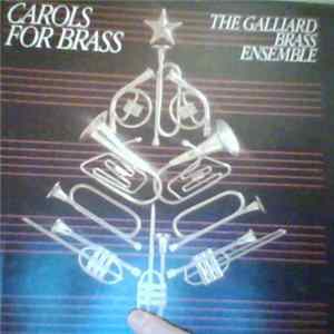 The Galliard Brass Ensemble - Carols For Brass Mp3